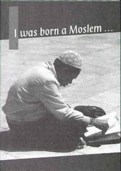 I was born a Moslem ..., English