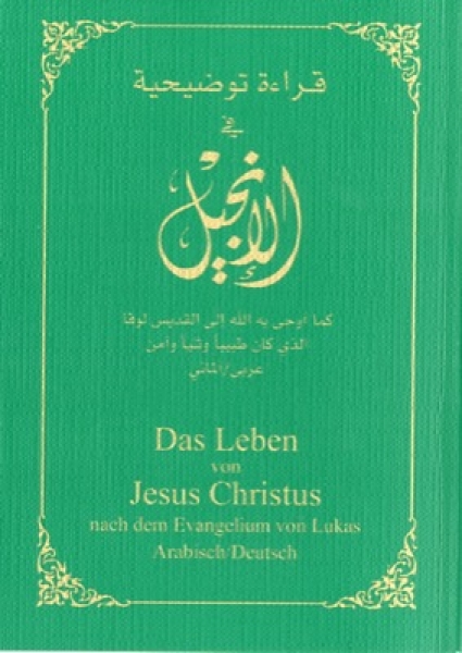 Evangelium Lukas (mit Anmerkungen in Rot), Arabisch - Deutsch